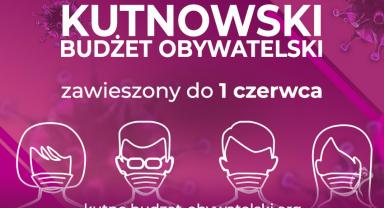 Kutnowski Budżet Obywatelski 2020 zawieszony