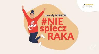 Nie spiecz raka